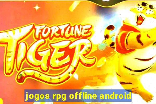 jogos rpg offline android